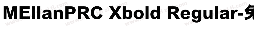 MEllanPRC Xbold Regular字体转换
